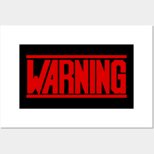 Warning Posters and Art